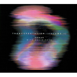 Sonar (28) / David Torn Tranceportation (Volume 1)