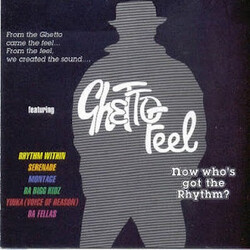 Various Ghetto Feel - Now Who's Got The Rhythm?