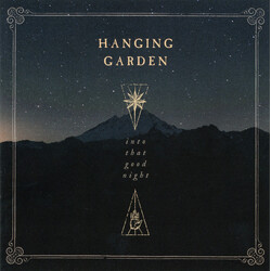 Hanging Garden (3) Into That Good Night