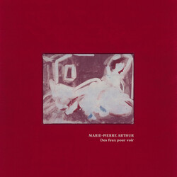 Marie-Pierre Arthur Des Feux Pour Voir
