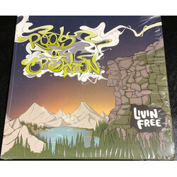 Roots Of Creation Livin’ Free