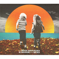 The Wood Brothers Kingdom In My Mind