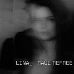 Lina_Raul Refree Lina_Raul Refree VINYL LP
