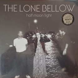 The Lone Bellow Half Moon Light