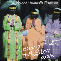 Roberto Musci / Giovanni Venosta / Massimo Mariani Losing The Orthodox Path