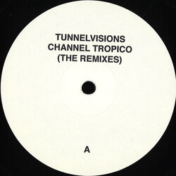 Tunnelvisions Channel Tropico (The Remixes) Vinyl LP