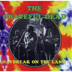 The Grateful Dead Daybreak On The Land