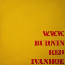Burnin Red Ivanhoe W. W. W.