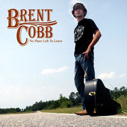 Brent Cobb No Place Left To Leave