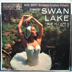 Pyotr Ilyich Tchaikovsky / Minneapolis Symphony Orchestra / Antal Dorati Swan Lake Ballet Vol. 3