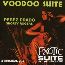 Perez Prado Voodoo Suite/Exotic Suite Of The Americas