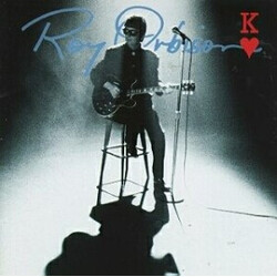 Roy Orbison King Of Hearts