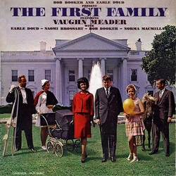 Bob Booker / Earle Doud / Vaughn Meader / Earle Doud / Naomi Brossart / Bob Booker / Norma Macmillan The First Family