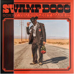 Swamp Dogg Sorry You Couldn't Make It