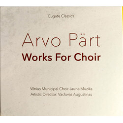Arvo Pärt / Vilnius Municipal Choir Jauna Muzika / Vaclovas Augustinas Works For Choir