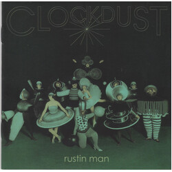 Rustin Man Clockdust