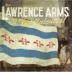 The Lawrence Arms Oh! Calcutta!