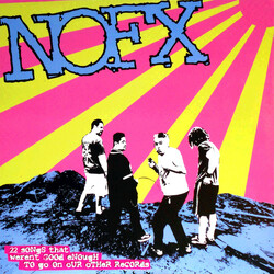 NOFX 22 Songs That Weren't Good Enough To Go On Our Other Records