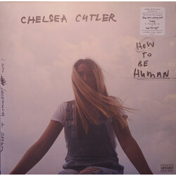 Chelsea Cutler How To Be Human 2 VINYL LP