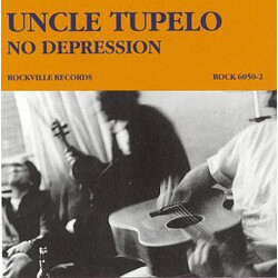 Uncle Tupelo No Depression