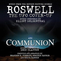 Elliot Goldenthal / Eric Clapton Music From The Motion Picture Scores Roswell (The UFO Cover-Up) And Communion