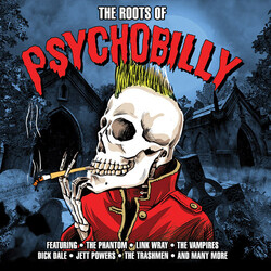 Various The Roots Of Psychobilly