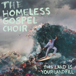 Homeless Gospel Choir This Land Is -Gatefold- Vinyl