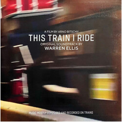Warren Ellis This Train I Ride (Original Soundtrack)