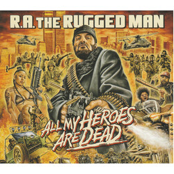 R.A. The Rugged Man All My Heroes Are Dead