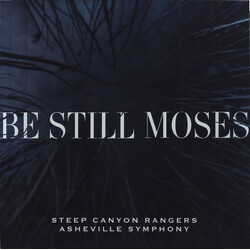 Steep Canyon Rangers / Asheville Symphony Orchestra Be Still Moses