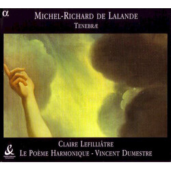 Michel Richard Delalande / Claire Lefilliâtre / Le Poème Harmonique / Vincent Dumestre Tenebræ