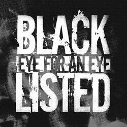Blacklisted (2) Eye For An Eye Vinyl