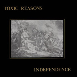 Toxic Reasons Independence (40th Anniversary Millennium Edition) VINYL LP