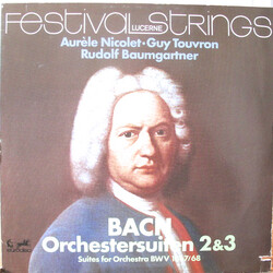 Johann Sebastian Bach / Aurèle Nicolet / Guy Touvron / Festival Strings Lucerne / Rudolf Baumgartner Orchestersuiten 2 & 3 (Suites for Orchestra BWV 1