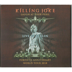 Killing Joke Laugh At Your Peril (Live In Berlin)