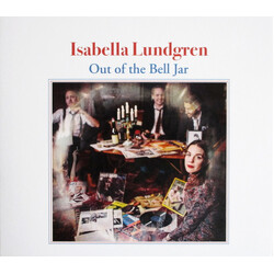 Isabella Lundgren Out Of The Bell Jar (A Tribute To Bob Dylan)
