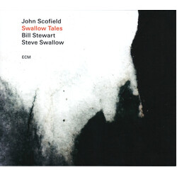 John Scofield / Bill Stewart / Steve Swallow Swallow Tales