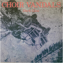 Choir Vandals Dark Glow