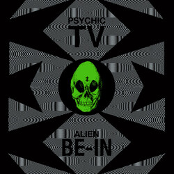 Psychic TV Alien Be-In