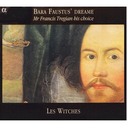 Les Witches Bara Faustus' Dreame (Mr Francis Tregian His Choice)