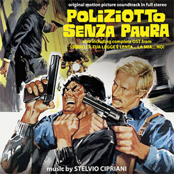 Stelvio Cipriani Poliziotto Senza Paura / Sbirro, La Tua Legge È Lenta… La Mia… No