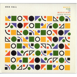 Erik Hall / Steve Reich Music For 18 Musicians (Steve Reich)