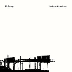 RG Rough / Makoto Kawabata RG Rough - Makoto Kawabata
