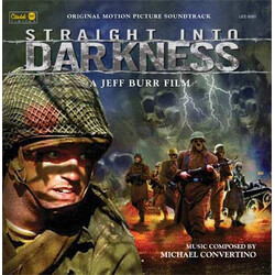 Michael Convertino Straight Into Darkness (Original Motion Picture Soundtrack)