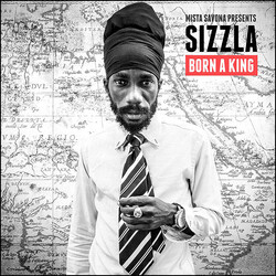 Mista Savona / Sizzla Born A King