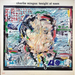 Charles Mingus Tonight At Noon