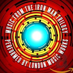 London Music Works Music from the Iron Man Trilogy