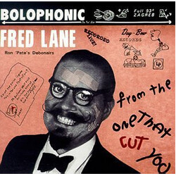Fred Lane / Ron 'Pate's Debonairs From The One That Cut You