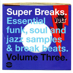 Various Super Breaks. Essential Funk, Soul And Jazz Samples & Break Beats. Volume Three