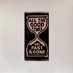 Gillian Welch / David Rawlings All The Good Times (Are Past & Gone)